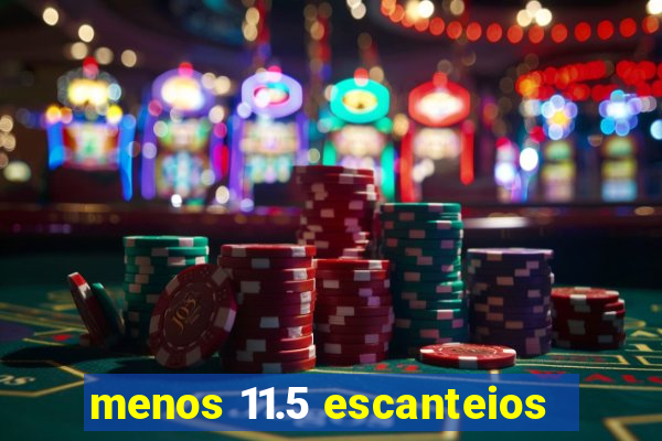 menos 11.5 escanteios